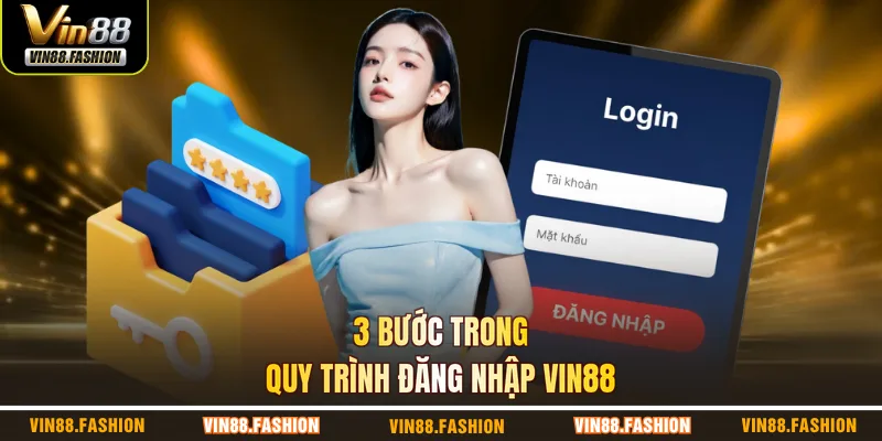 3 bước trong quy trình đăng nhập VIN88