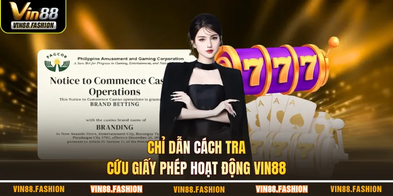 Chỉ dẫn cách tra cứu giấy phép hoạt động VIN88