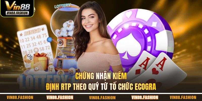 Chứng nhận kiểm định RTP theo quý từ tổ chức eCOGRA