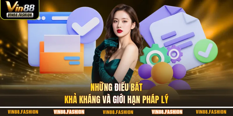Những điều bất khả kháng và giới hạn pháp lý