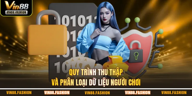Quy trình thu thập và phân loại dữ liệu người chơi