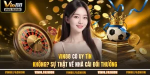 Vin88 có uy tín không